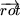 --->
rot